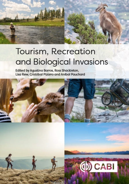 Book cover of: Tourism, Recreation and Biological Invasions. By: Aníbal Pauchard