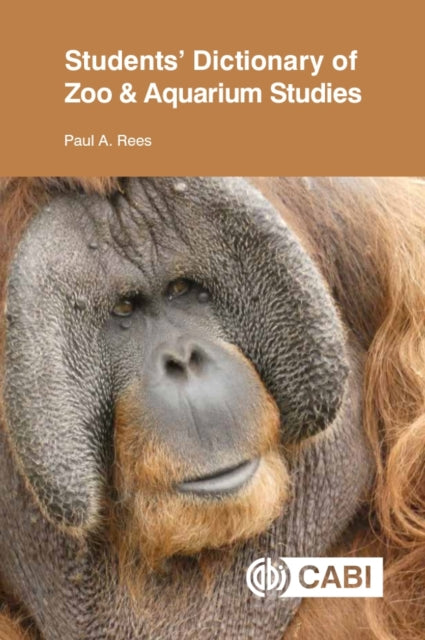 Book cover of: Students' Dictionary of Zoo and Aquarium Studies. By: Paul Rees