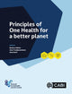 Book cover of: Principles of One Health for a better planet. By: Angel M. Kennedy