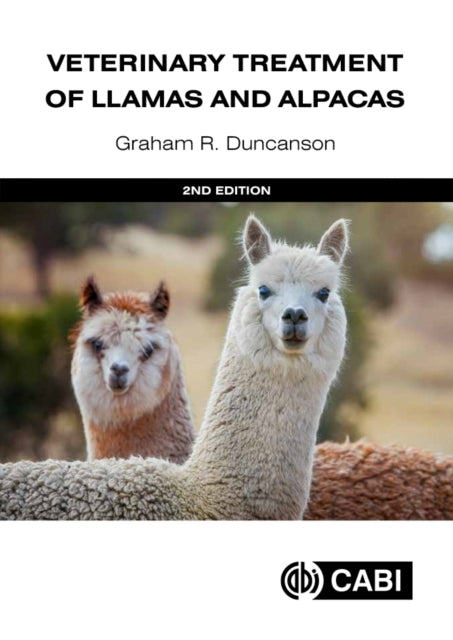 Book cover of: Veterinary Treatment of Llamas and Alpacas. By: Graham R. Duncanson