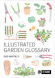 Book cover of: Illustrated Garden Glossary. By: Enid Mayfield