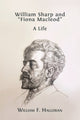 Book cover of: William Sharp and "Fiona Macleod". By: William F. Halloran