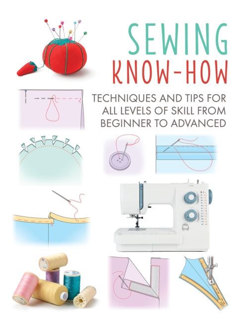 Book cover of: Sewing Know-How. By: Cico Books