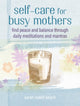 Book cover of: Self-care for Busy Mothers. By: Sarah Rudell Beach