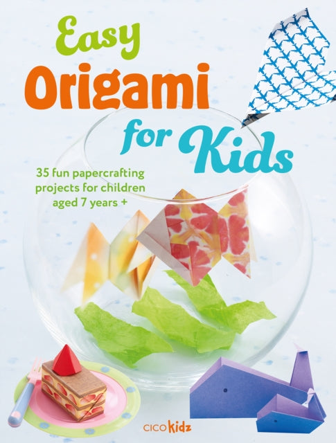 Book cover of: Easy Origami for Kids. By: Cico Kidz