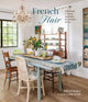 French Flair, Creating a Home Inspired by French Style 9781800654174 Fifi O'Neill