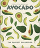 Book cover of: Little Book of Avocado. By: Orange Hippo