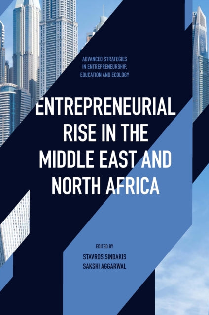 Book cover of: Entrepreneurial Rise in the Middle East and North Africa. By: Stavros Sindakis
