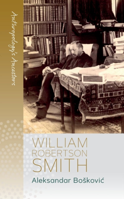 Book cover of: William Robertson Smith. By: BO KOVI?, ALEKSANDAR