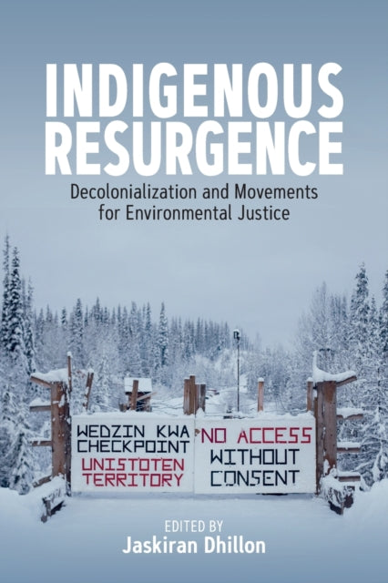 Book cover of: Indigenous Resurgence. By: DHILLON, JASKIRAN