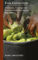 Book cover of: Food Connections. By: Maria Abranches