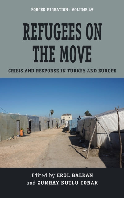 Book cover of: Refugees on the Move. By: Erol Balkan