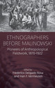 Book cover of: Ethnographers Before Malinowski. By: Frederico Delgado Rosa