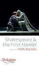 Book cover of: Shakespeare and the First Hamlet. By: Terri Bourus