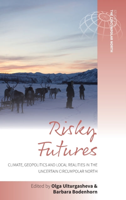 Book cover of: Risky Futures. By: Olga Ulturgasheva