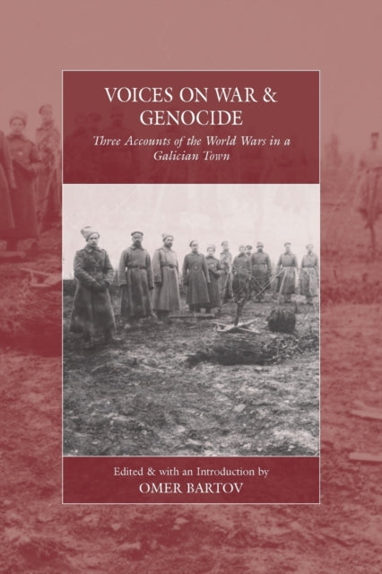 Book cover of: Voices on War and Genocide. By: Omer Bartov