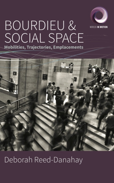 Book cover of: Bourdieu and Social Space. By: REED-DANAHAY, DEBORA