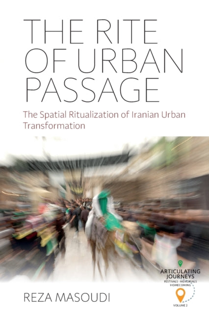 Book cover of: Rite of Urban Passage. By: Reza Masoudi