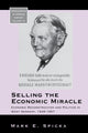 Book cover of: Selling the Economic Miracle. By: Mark E. Spicka