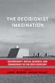 Book cover of: Decisionist Imagination. By: Daniel Bessner