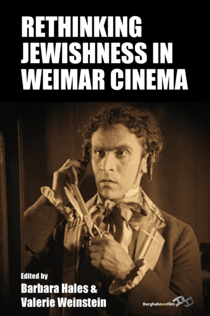 Book cover of: Rethinking Jewishness in Weimar Cinema. By: Barbara Hales