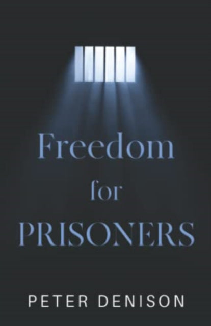 Book cover of: Freedom for Prisoners. By: Peter Denison