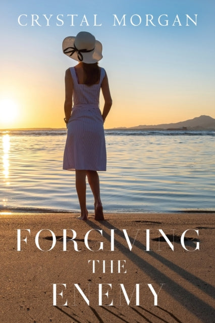 Book cover of: Forgiving the Enemy. By: Crystal Morgan