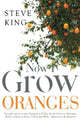 Book cover of: Now I Grow Oranges