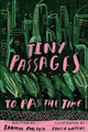 Book cover of: Tiny Passages to Pass the Time