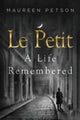 Book cover of: Le Petit: A Life Remembered