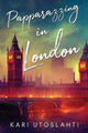 Book cover of: Papparazzing in London