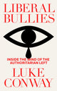 Book cover of: Liberal Bullies