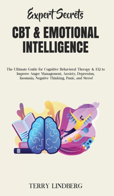 Book cover of: Expert Secrets - CBT & Emotional Intelligence. By: Terry Lindberg