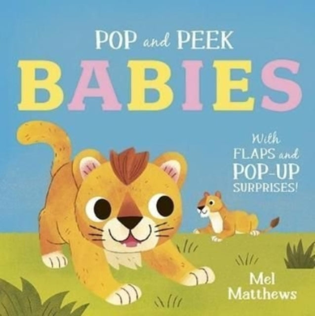 Book cover of: Pop and Peek: Babies. By: Melanie Matthews