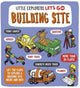 Book cover of: Little Explorers: Let's Go! Building Site. By: Ben Whitehouse