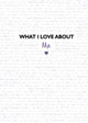 Book cover of: What I Love About Me. By: Studio Press