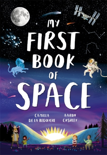 Book cover of: My First Book of Space. By: Camilla De la Bédoyère