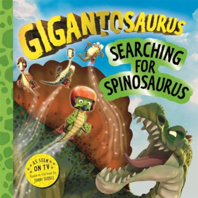 Book cover of: Gigantosaurus – Searching for Spinosaurus. By: Cyber Group Studios