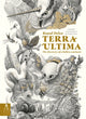 Terra Ultima, The discovery of a new continent 9781800786240 Raoul Deleo