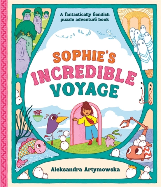 Book cover of: Sophie's Incredible Voyage