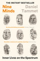 Nine Minds, Inner Lives on the Spectrum - THE INSTANT BESTSELLER 9781800811119 Daniel Tammet