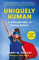 Uniquely Human, A Different Way of Seeing Autism - Revised and Expanded 9781800811249 Barry M. Prizant
