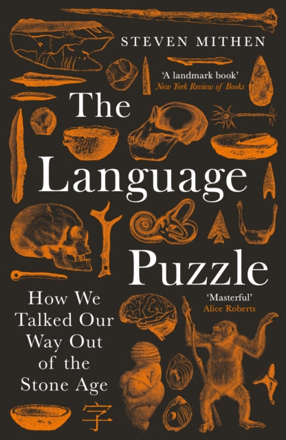 Language Puzzle, How We Talked Our Way Out of the Stone Age 9781800811607 Steven Mithen