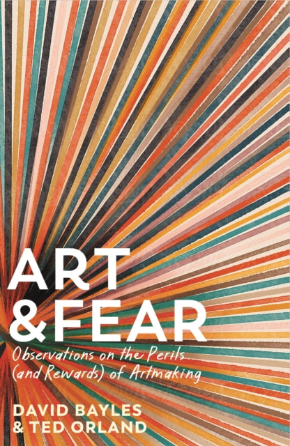 Book cover of: Art & Fear. By: Ted Orland