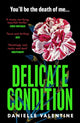 Book cover of: Delicate Condition. By: Danielle Valentine