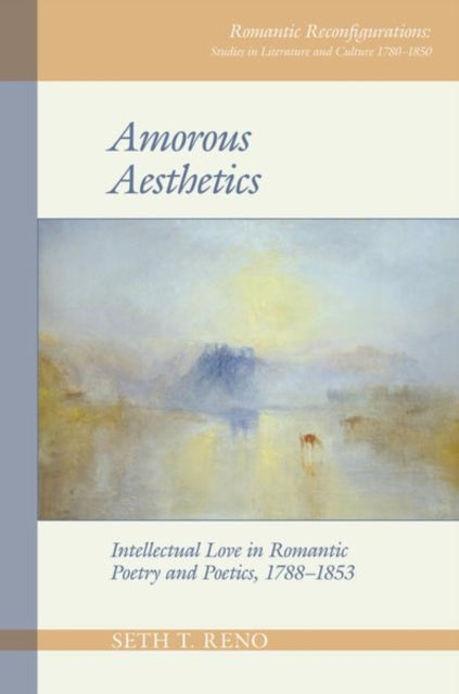 Book cover of: Amorous Aesthetics. By: Seth T. Reno