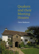 Book cover of: Quakers and their Meeting Houses. By: Chris Skidmore