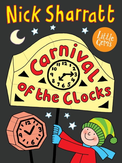 Book cover of: Carnival of the Clocks. By: Nick Sharratt
