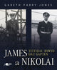 Book cover of: James a Nikolai - Teithiau Bywyd Dau Gapten. By: Gareth Parry Jones