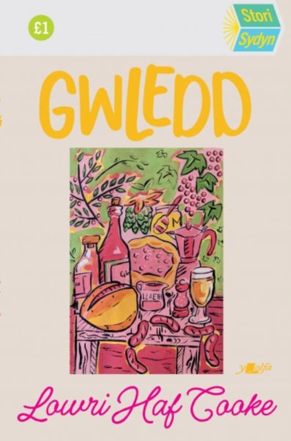 Book cover of: Stori Sydyn: Gwledd. By: Lowri Haf Cooke